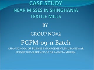 BY  GROUP NO# 2 PGPM-09-11 Batch ASIAN SCHOOL OF BUSINESS MANAGEMENT,BHUBANESWAR UNDER THE GUIDENCE OF DR.SASMITA MISHRA 