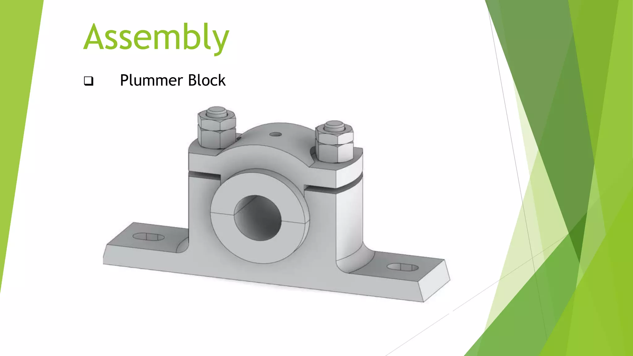 Assembly
 Plummer Block
 