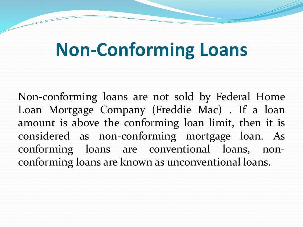 Conforming vs. Non Conforming Loans