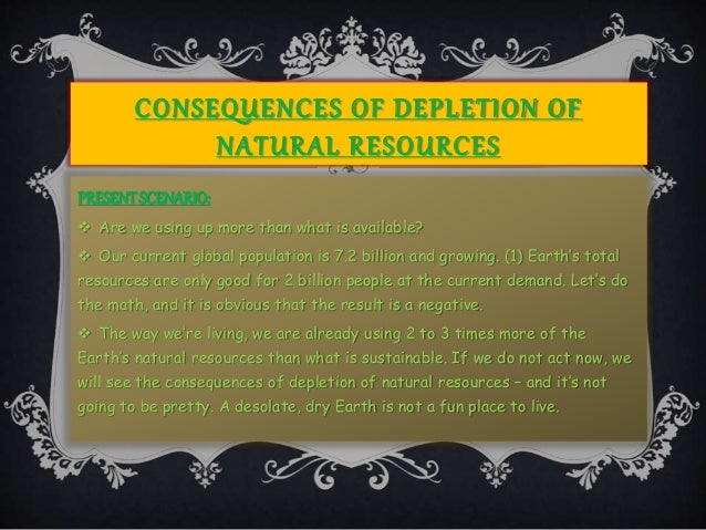 Causes Of Wastage Of Natural Resources Causes Of Wastage Of Natural Resources