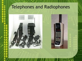Telephones and Radiophones
 