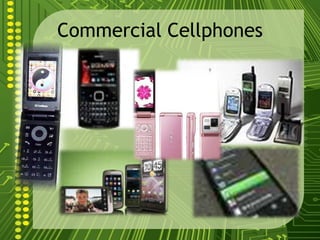Commercial Cellphones
 