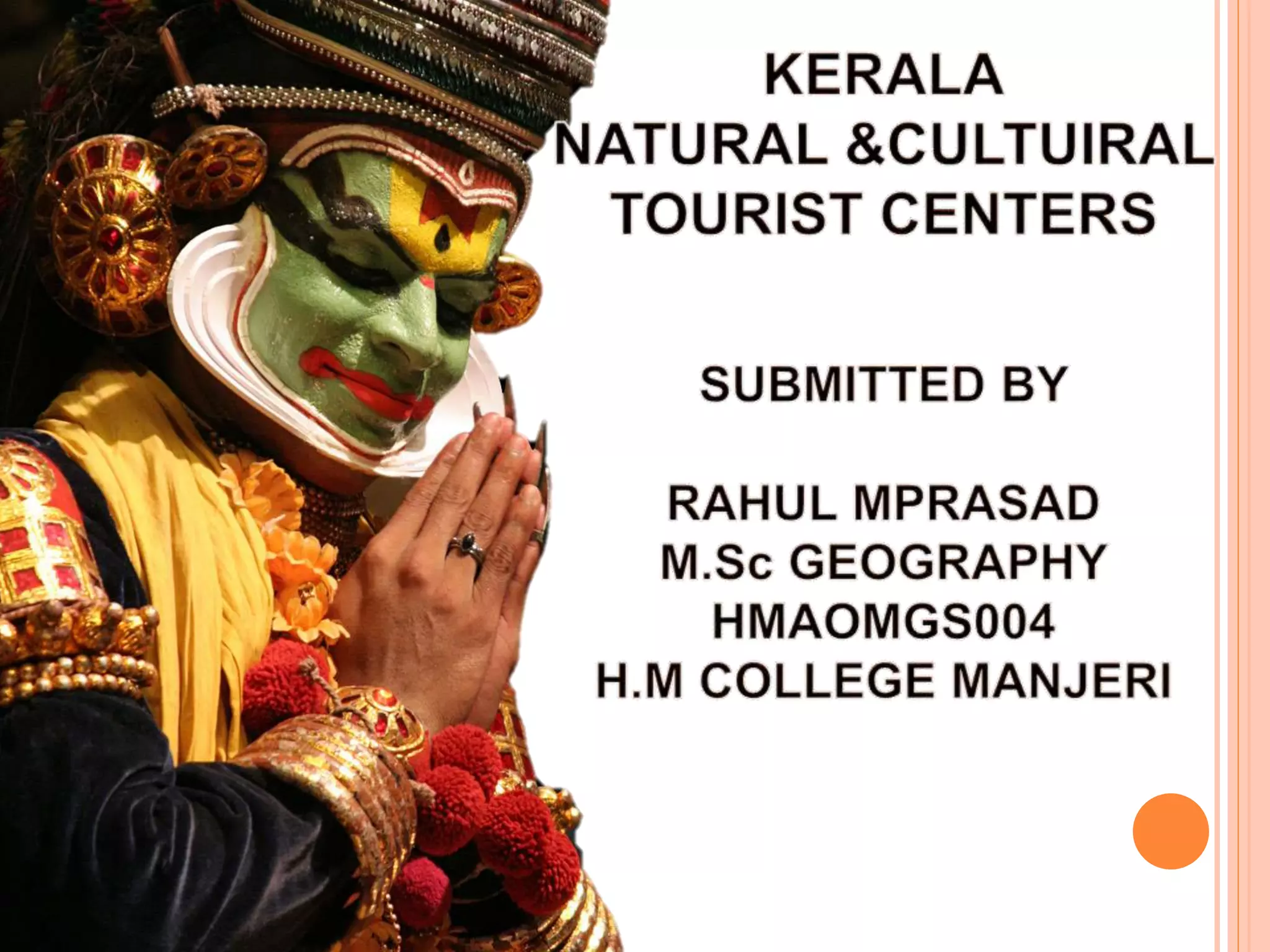 Ppt on cultural and natural tourist centers in kerala | PPTX