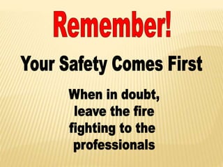Ppt on fire safety