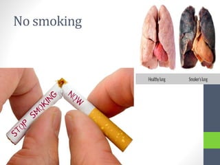 No smoking
 