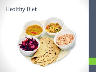 Healthy Diet
 