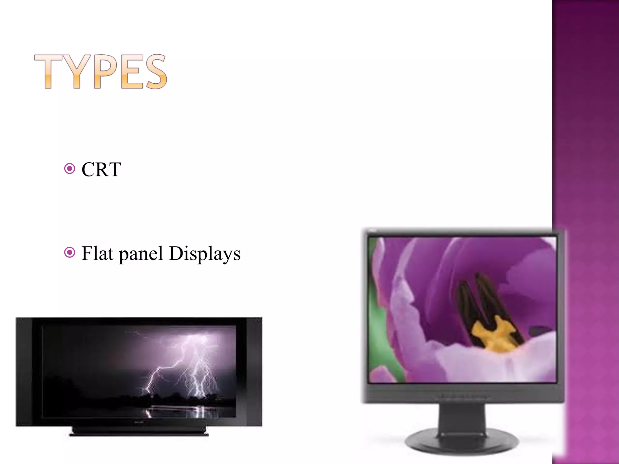 CRT Flat panel Displays 