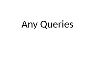Any Queries
 