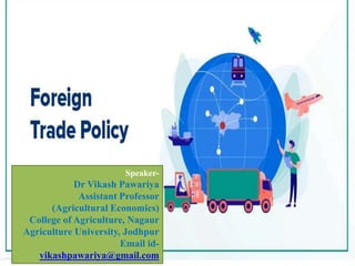Speaker-
Dr Vikash Pawariya
Assistant Professor
(Agricultural Economics)
College of Agriculture, Nagaur
Agriculture University, Jodhpur
Email id-
vikashpawariya@gmail.com
 