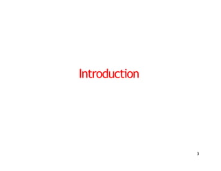 Introduction
3
 
