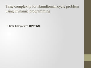 Hamiltonian Cycle problem Algorithms design | PPTX