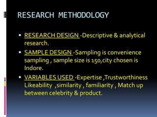 RESEARCH METHODOLOGY<br />Research design -Descriptive & analytical research.<br />SAMPLE DESIGN -Sampling is convenience ...