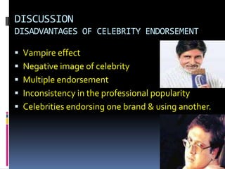 RESULT<br />There is a strong impact of celebrity endorsement on consumer buying decision of FMCG product.<br />Factors of...