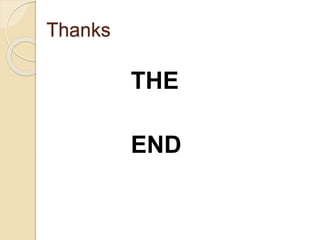 Thanks
THE
END
 