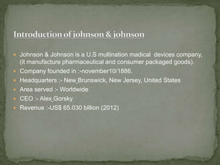 Ppt on johnson n johnson | PPTX