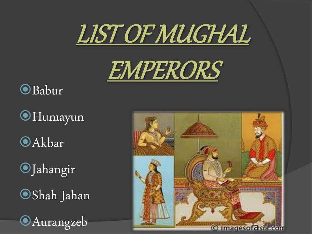Ppt on mughal emperors