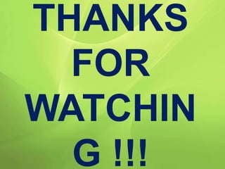 THANKS
FOR
WATCHIN
G !!!
 