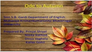 Ppt on ode to autumn (group task sem  3)