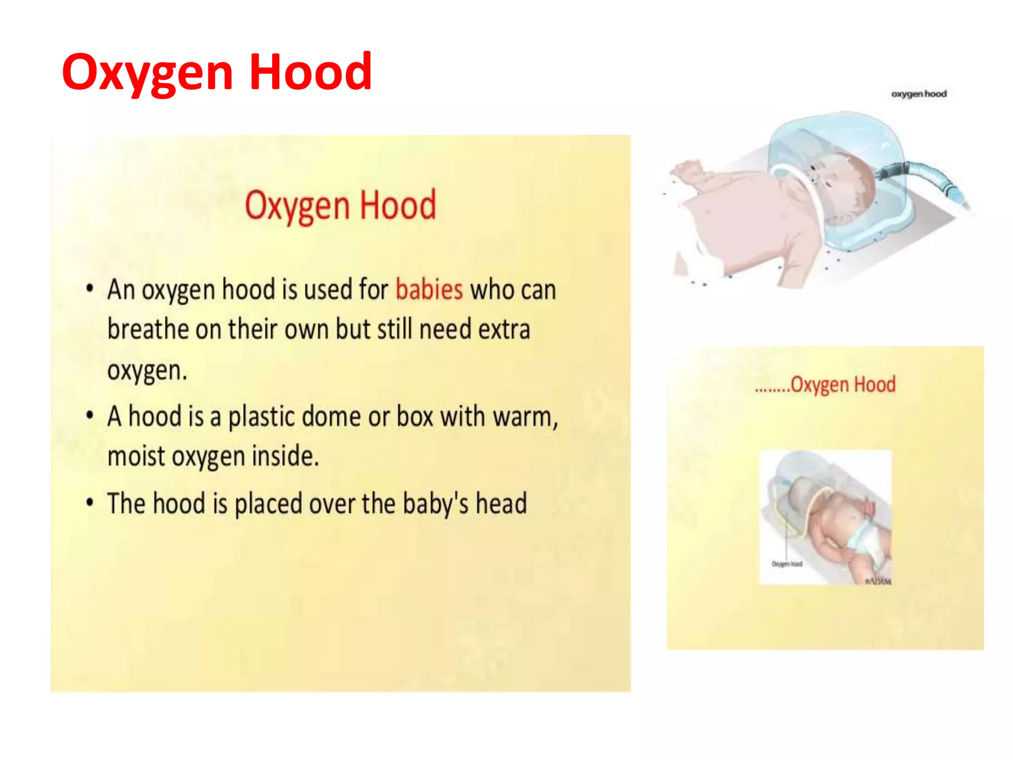 Oxygen Hood
 
