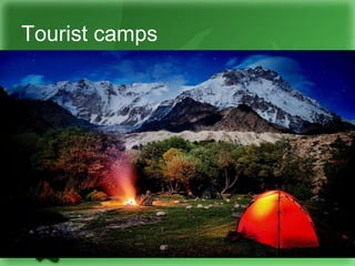 Tourist camps
 
