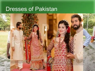 Dresses of Pakistan
 