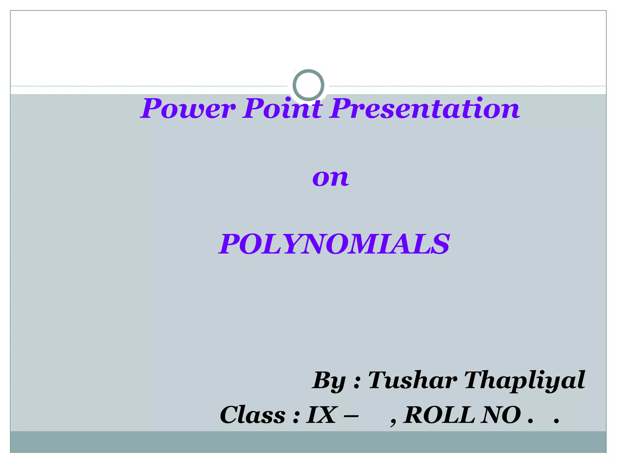 Ppt on polynomial | PPT