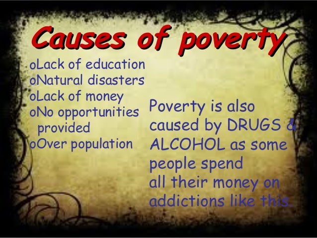 causes of world poverty The poverty section of the global issues web site looks into causes of poverty around the world why are poor nations poor what are the roles of the imf and world bank with their structural. causes of world poverty The poverty section of the global issues web site looks into causes of poverty around the world why are poor nations poor what are the roles of the imf and world bank with their structural.