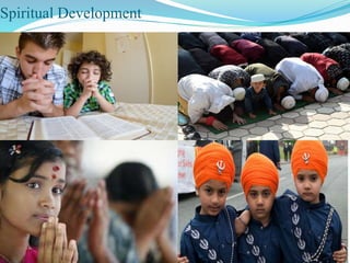 Spiritual Development
 