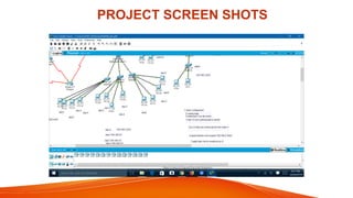 PROJECT SCREEN SHOTS
 