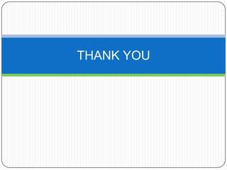 THANK YOU
 