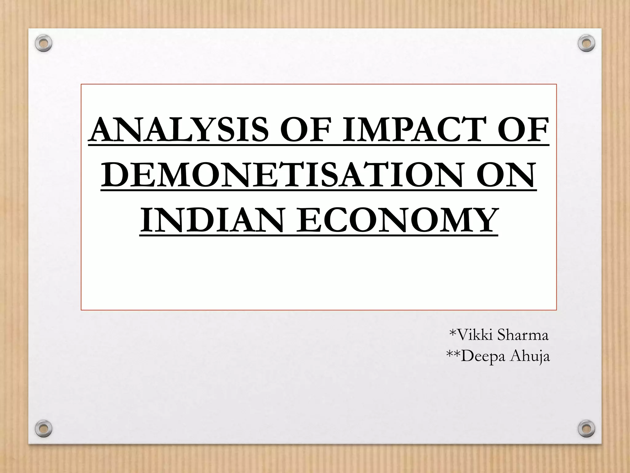 impact on demonetisation on indian economy | PPTX