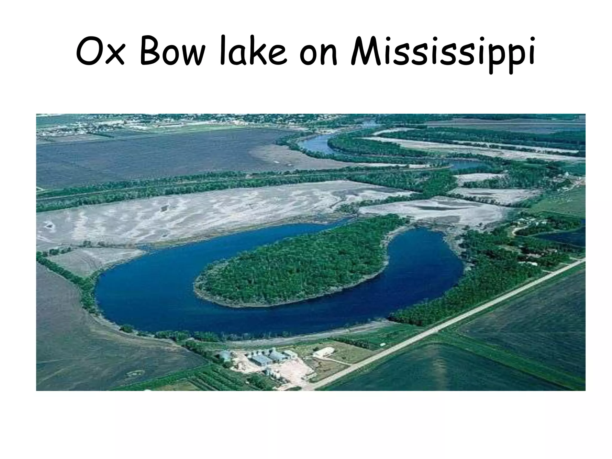 Ox Bow lake on Mississippi

 