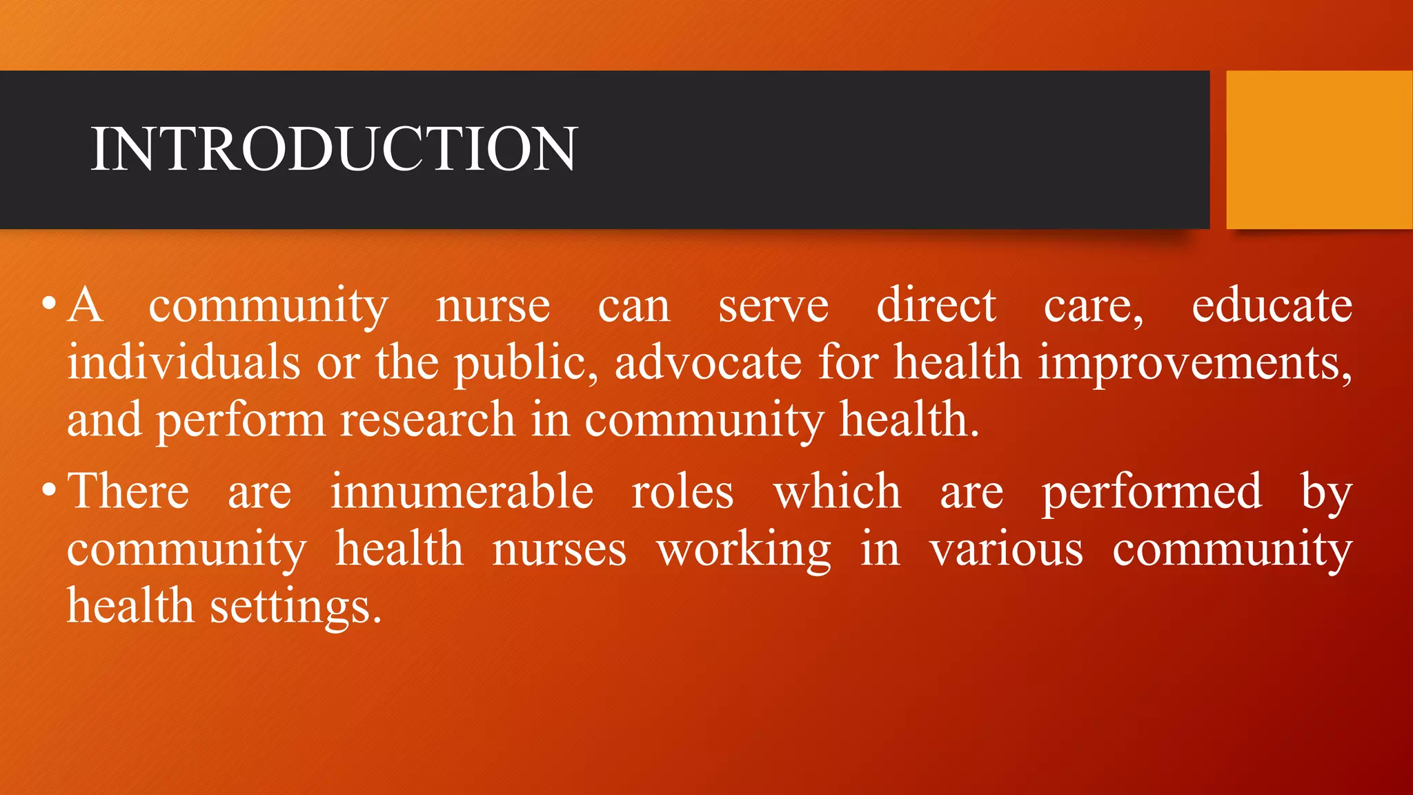 Ppt on roles and responsibilities of community health nurse | PPTX