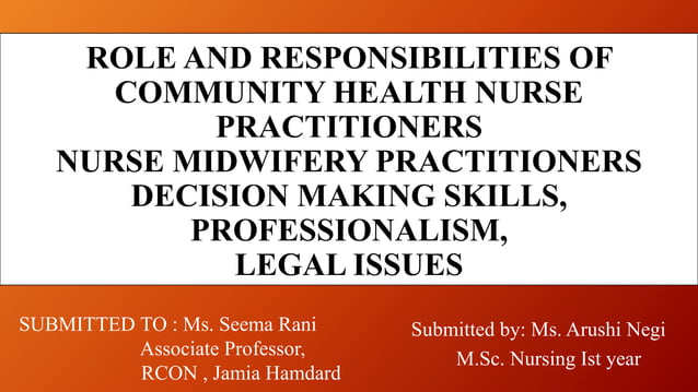 Ppt on roles and responsibilities of community health nurse | PPTX
