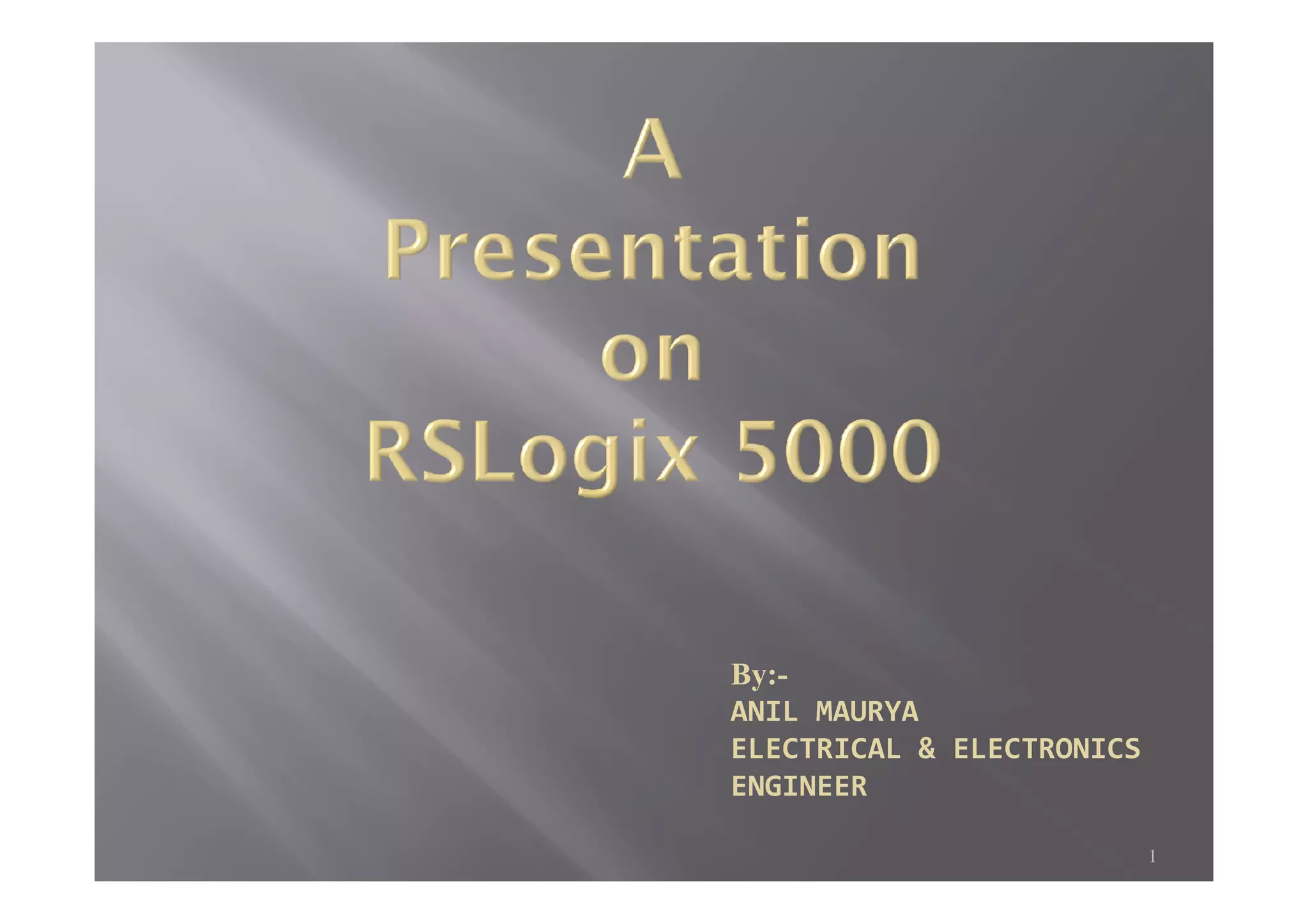 By:-
ANIL MAURYA
ELECTRICAL & ELECTRONICS
ENGINEER
1
 