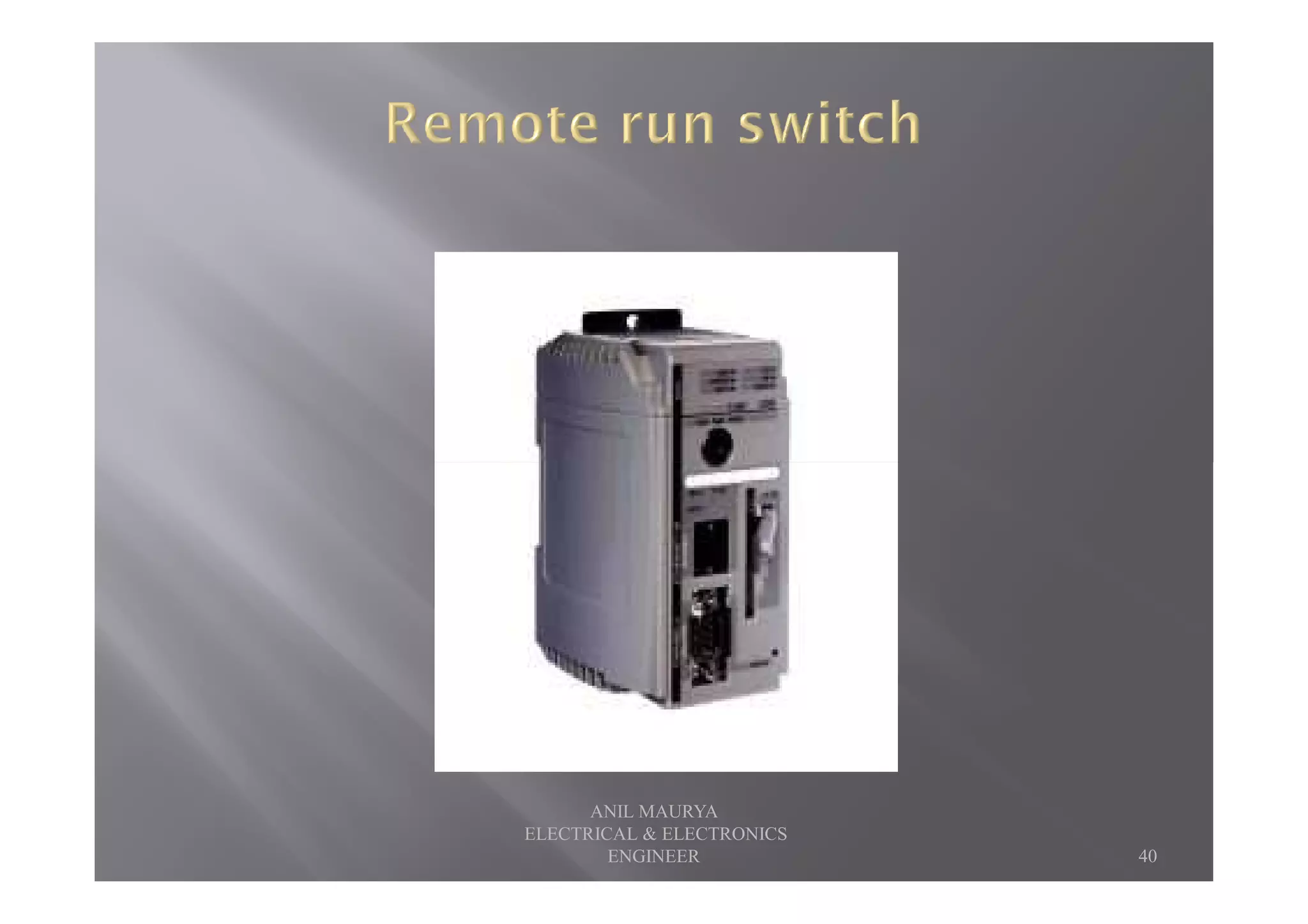 40
ANIL MAURYA
ELECTRICAL & ELECTRONICS
ENGINEER
 