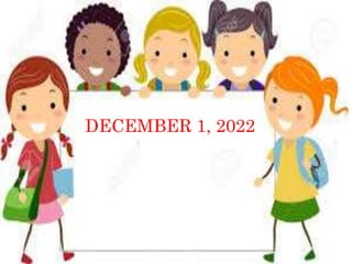 DECEMBER 1, 2022
 