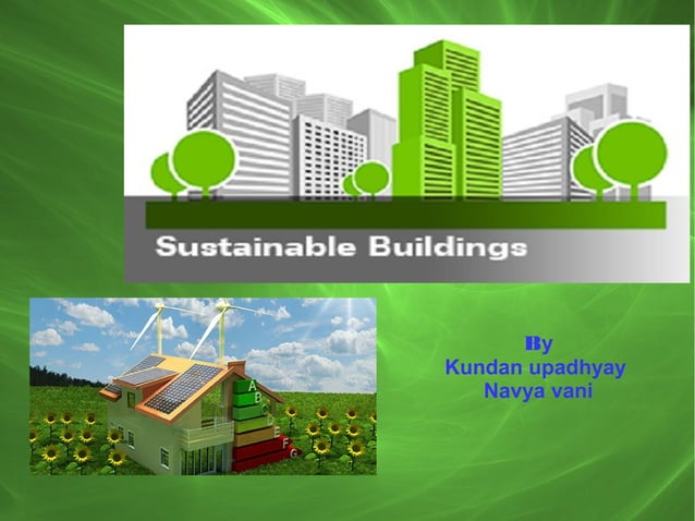 Ppt On Sustainable Buildings Odp