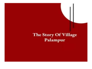 Ppt on the story of village palampur ix