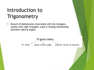 PPT on Introduction to Trigonometry for Class X | PPTX