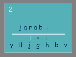 2

    jarabe

y ll j g h b v
 