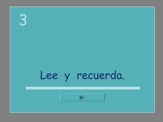 3


    Lee y recuerda.
 