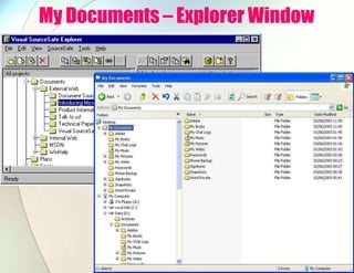 My Documents – Explorer Window
 