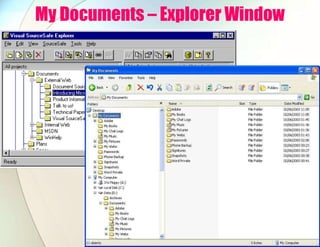 My Documents – Explorer Window
 