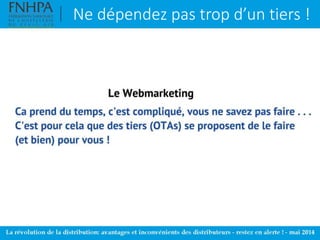 Ne dépendez pas trop d’un tiers !
 