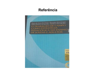Referência
 