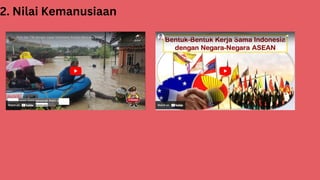 2. Nilai Kemanusiaan
 