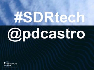 #SDRtech
@pdcastro
 
