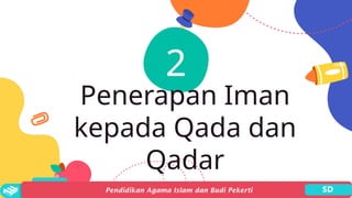 PPT PAI dan BP 6 Iman kepada Qada dan Qadar [modulguruku.com] (ADOPSI ...