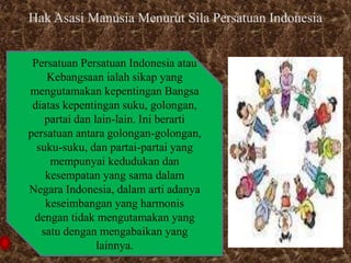 Hak Asasi Manusia Menurut Sila Keadilan Sosial bagi Seluruh Rakyat Indonesia



                               dijamin    ...